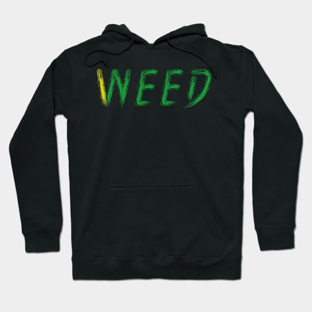I NEED WEED Hoodie by FAT1H